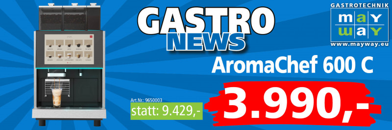 Kaffeevollautomat AromaChef 600 C – Gastro-News-Aktionspreis
